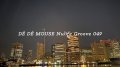 DÉ DÉ MOUSE "Nulife Groove 049"