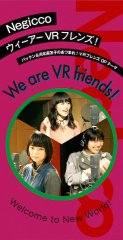 Negicco "We Are VR Friends"