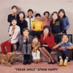 Spank Happy "Freak Smile"