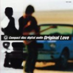 Original Love "kaze no uta o kike" オリジナル・ラヴ 「風の歌を聴け」