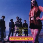 Original Love "Eyes" オリジナル・ラヴ 「Eyes」
