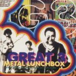 Great 3 "Metal Lunchbox"