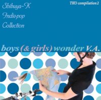 Various Artists "Shibuya-K Indiepop Collection Vol.2: boys (& girls) wonder"