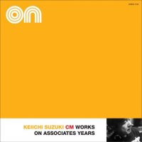 "SUZUKI Keiichi CM Works On Associates Years (1977-1989)" 「鈴木慶一CM WORKS ON・アソシエイツ・イヤーズ(1977-1989)」