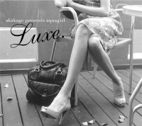 Various Artists "akakage presents aquagirl ~Luxe~"