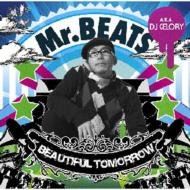 Mr. Beats a.k.a. DJ Celory "Beautiful Tomorrow"