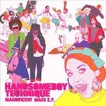 Handsomeboy Technique "Magnificent Mass E.P."