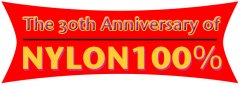 The 30th Anniversary of NYLON100% NYLON 100%